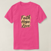 Geloof, hoop en liefde - Christelijk T-shirt (Design voorkant)