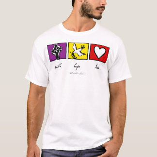 geloof , hoop en liefde t-shirt