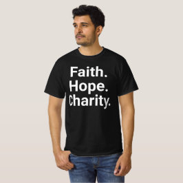 Geloof Hoop Liefdadigheid – Christelijke Minimalis T-shirt