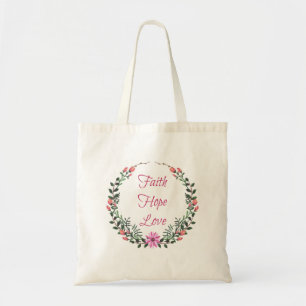 Geloof Hoop Liefde Bloem Tote Bag
