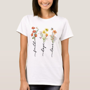 Geloof, Hoop, Liefde - Bloemen Inspirerend Christe T-shirt