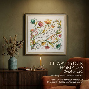 Geloof Hoop Liefde bloemig Perfect Poster