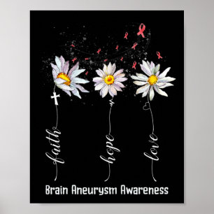 Geloof Hoop Liefde Hersenaneurysma Bewustzijn Bloe Poster