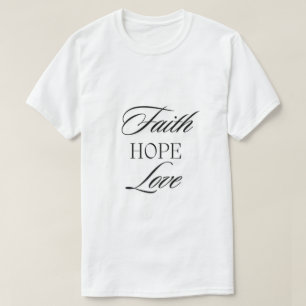 Geloof, hoop liefde minimalistisch ontwerp t-shirt
