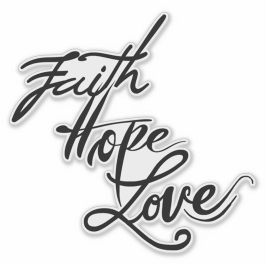 GELOOF HOOP LIEFDE STICKER (Voorkant)