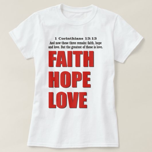 Geloof Hoop Liefde T-shirt (Design voorkant)