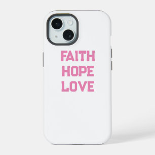 Geloof Hoop Liefde wit roze iPhone 15 Case