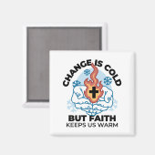 Geloof houdt ons warm - verheffend winterkunstwerk magneet (Voorkant / Achterkant)