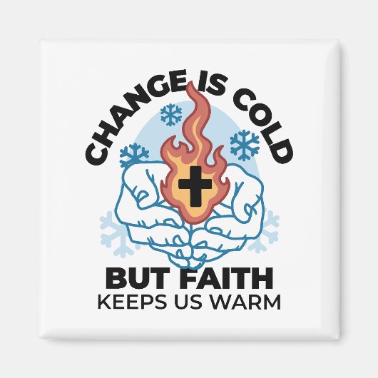 Geloof houdt ons warm - verheffend winterkunstwerk magneet (Voorkant)