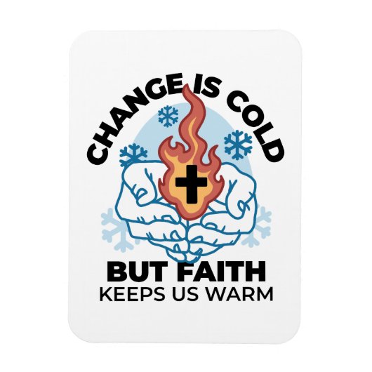 Geloof houdt ons warm - verheffend winterkunstwerk magneet (Verticaal)