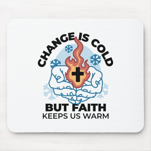 Geloof houdt ons warm - verheffend winterkunstwerk muismat (Voorkant)