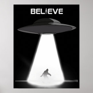 Geloof in Bigfoot en UFO's Poster