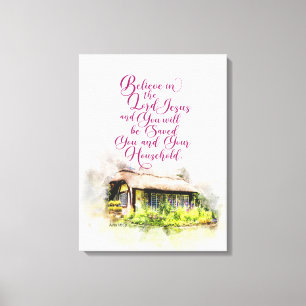 Geloof in de Heer Jezus en u zult gered worden Canvas Afdruk