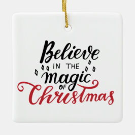 Geloof in de kerst-Magie Keramisch Ornament