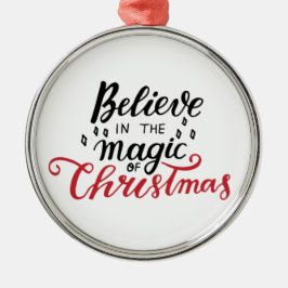 Geloof in de kerst-Magie Metalen Ornament