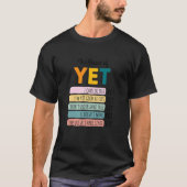 Geloof in de kracht van Motivatie groei T-shirt (Voorkant)