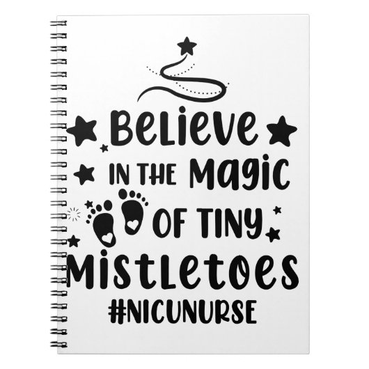 Geloof in de Magic van Tiny Mistletoes Nicu Nurse Notitieboek (Voorkant)
