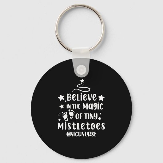 Geloof in de Magic van Tiny Mistletoes Nicu Nurse Sleutelhanger (Voorkant)