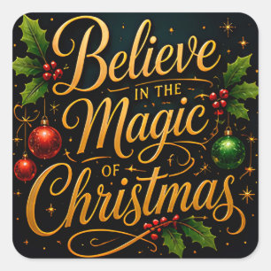 Geloof in de Magie van de Kerstvakantie Vierkante Sticker