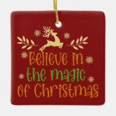 Geloof in de magie van het kerstrenplein keramisch ornament (Voorkant)
