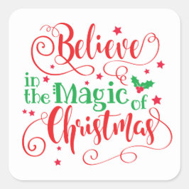 Geloof in de magie van kerst Holly typografie Vierkante Sticker