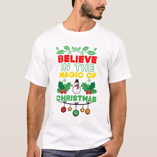 Geloof in de magie van Kerstmis T-shirt (Voorkant)