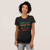 Geloof in de magie van Kerstmis T-Shirt (Voorkant volledig)