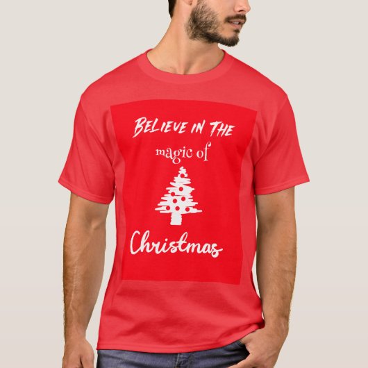 Geloof in de magie van Kerstmis T-shirt (Voorkant)