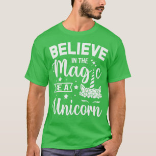 Geloof in de magie, wees een eenhoorn t-shirt