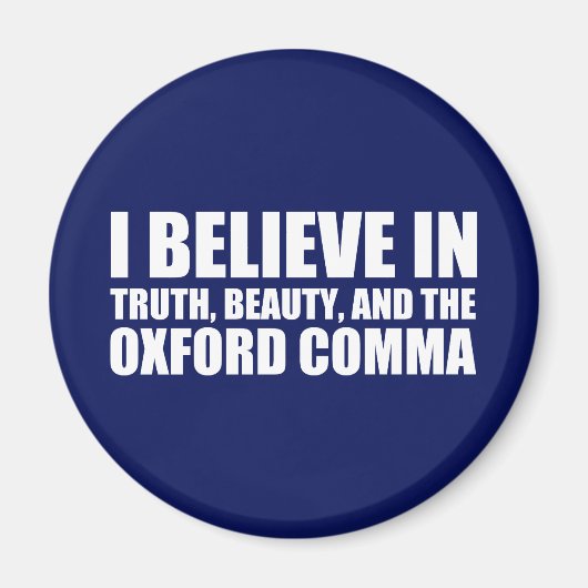 Geloof in de Oxford Comma Humor Magneet (Voorkant)