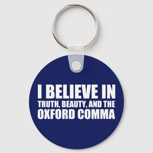 Geloof in de Oxford Comma Humor Sleutelhanger (Voorkant)