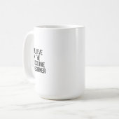 Geloof in een Costume ontwerper Koffiemok (Voorkant links)