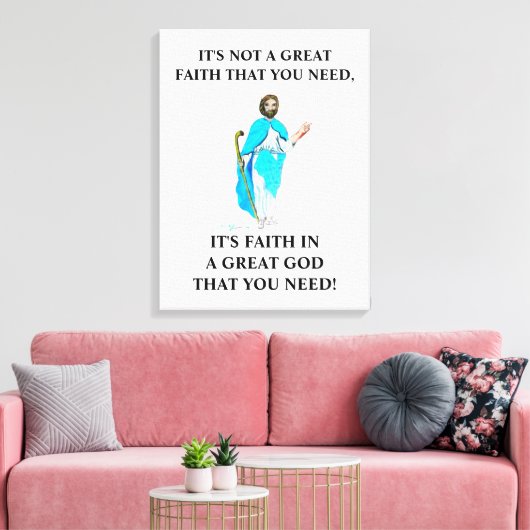 Geloof in een grote God Canvas Afdruk (Insitu (Woonkamer))