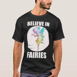 Geloof in feeën t-shirt