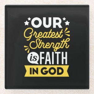 Geloof in God – onze grootste kracht Spreuk Glazen Onderzetter