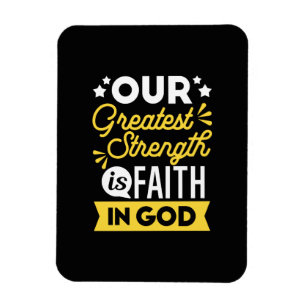 Geloof in God – Onze Grootste Kracht Spreuk Magneet