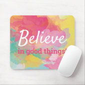 Geloof in goede dingen citeert Abstracte Waterverf Muismat (Met muis)