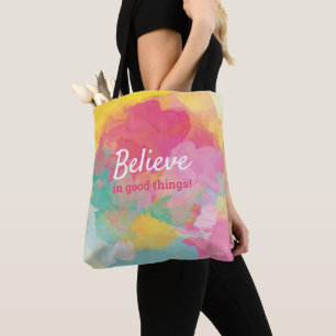 Geloof in Goede Dingen Positieve Spreuk Waterverf Tote Bag