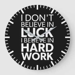 Geloof in hard werken vs lul - Inspirerend Grote Klok