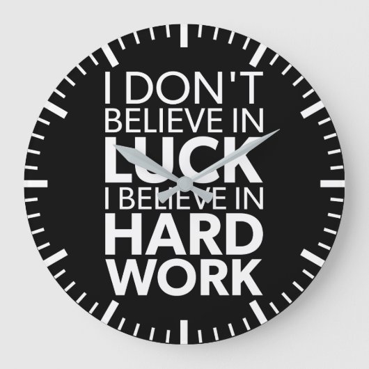 Geloof in hard werken vs lul - Inspirerend Grote Klok (Voorkant)