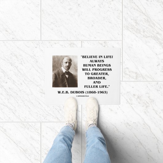 Geloof in het leven! Progress W.E.B. Dubois Quote Deurmat (Binnen)