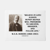 Geloof in het leven! Progress W.E.B. Dubois Quote Deurmat (Voorkant)