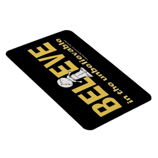 Geloof in het ongelooflijke magneet (Rechterzijde)