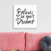 Geloof in je dromen canvas afdruk (Insitu (Woonkamer))
