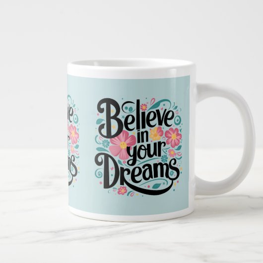 Geloof in je dromen Floral Whimsical Art Grote Koffiekop (Rechts)