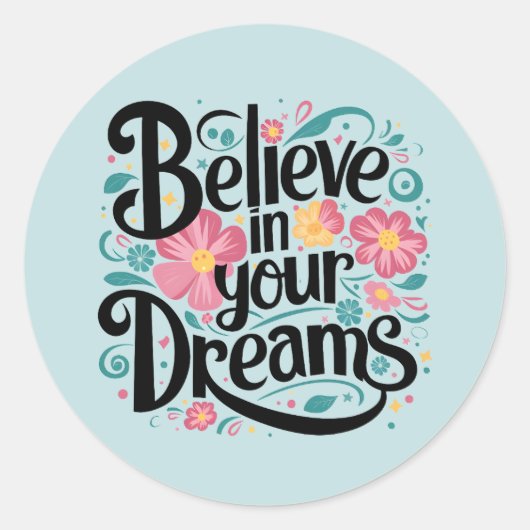 Geloof in je dromen Floral Whimsical Art Ronde Sticker (Voorkant)