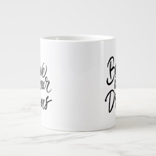 Geloof in je dromen grote koffiekop (Voorkant)