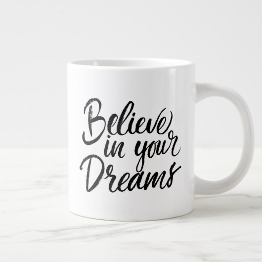 Geloof in je dromen grote koffiekop (Rechts)