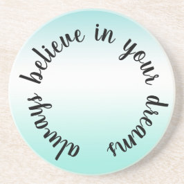 Geloof in je dromen Inspirerend Aqua Tie Dye Zandsteen Onderzetter