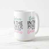 Geloof in je dromen Koffie Mok (Voorkant rechts)